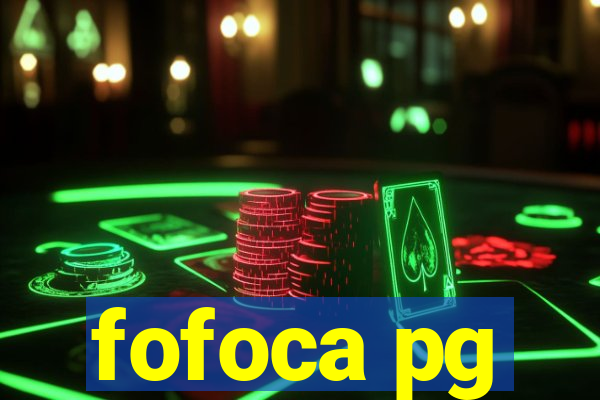 fofoca pg