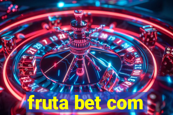 fruta bet com