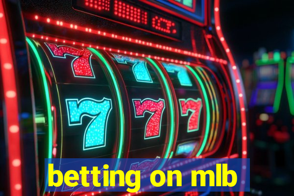 betting on mlb