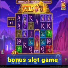 bonus slot game