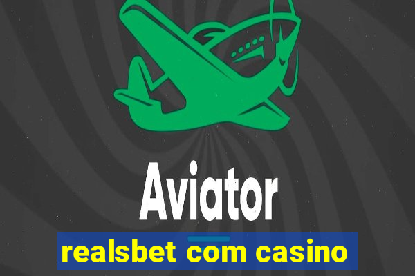 realsbet com casino