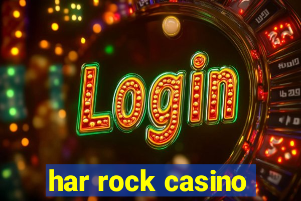 har rock casino