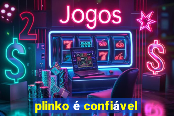 plinko é confiável