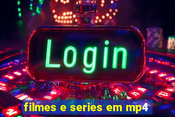 filmes e series em mp4