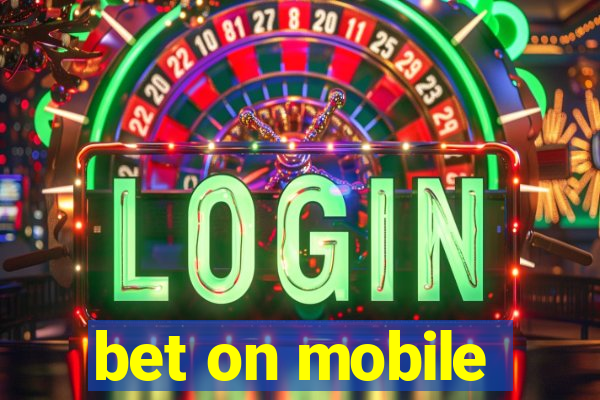 bet on mobile