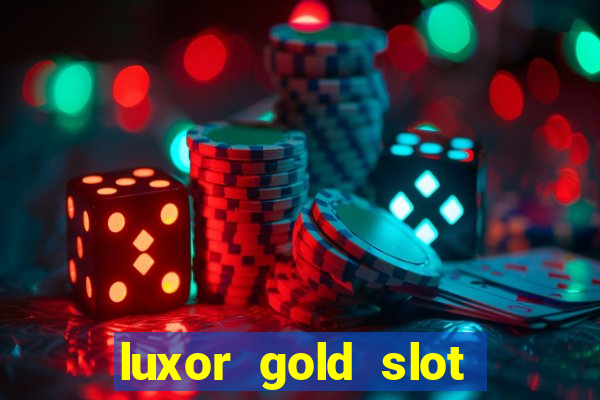 luxor gold slot free play