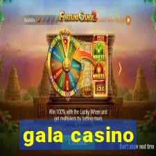 gala casino