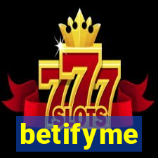 betifyme