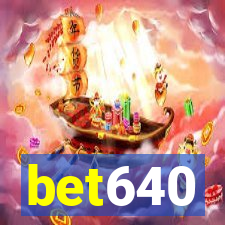 bet640