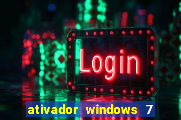 ativador windows 7 ultimate 64 bits download