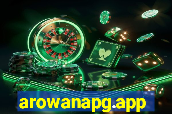 arowanapg.app