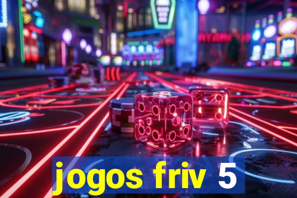 jogos friv 5