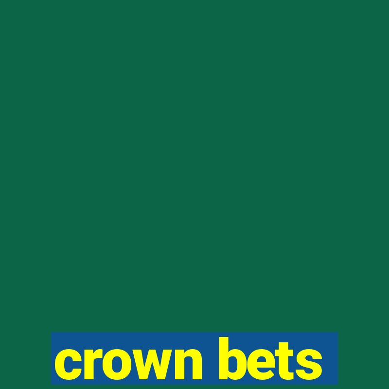 crown bets