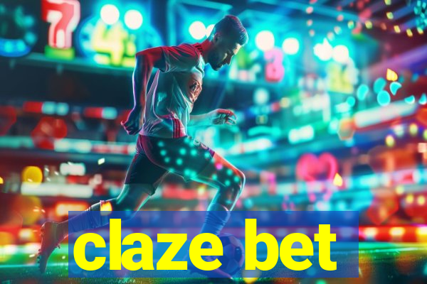 claze bet