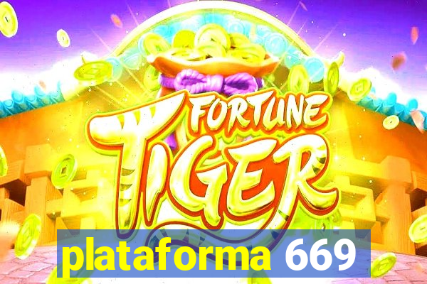 plataforma 669