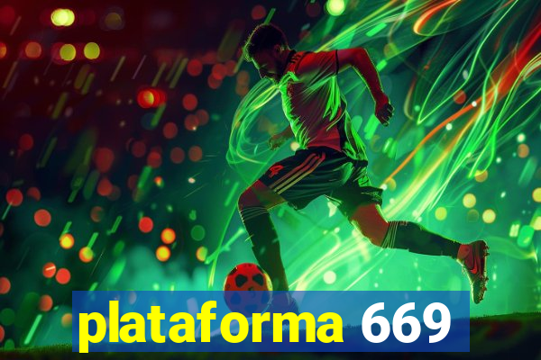 plataforma 669