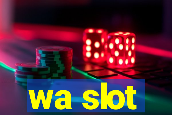 wa slot