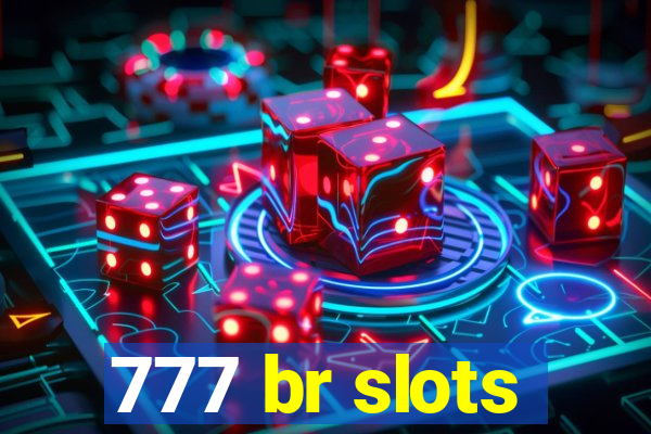 777 br slots