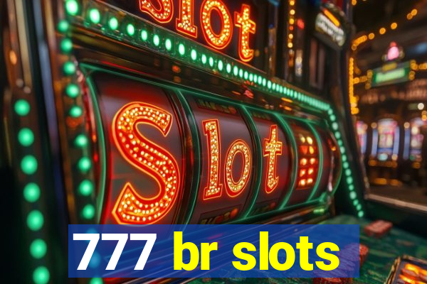 777 br slots