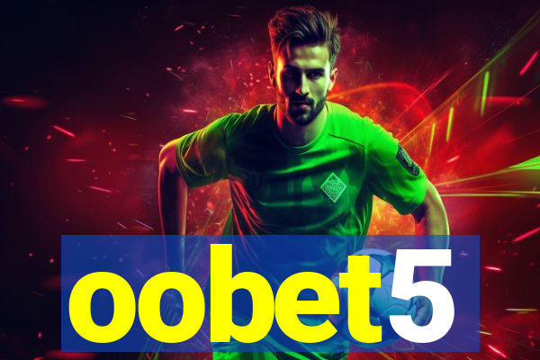 oobet5