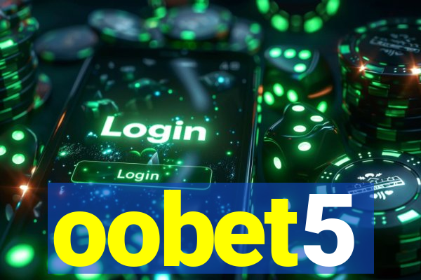 oobet5