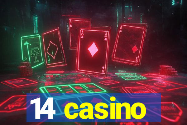 14 casino