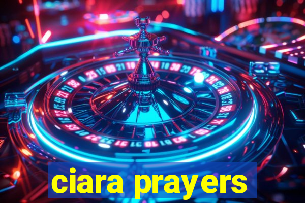 ciara prayers