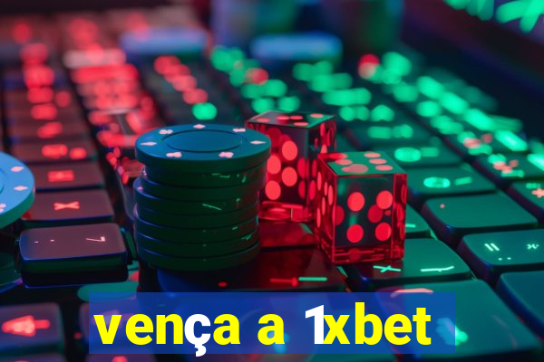 vença a 1xbet