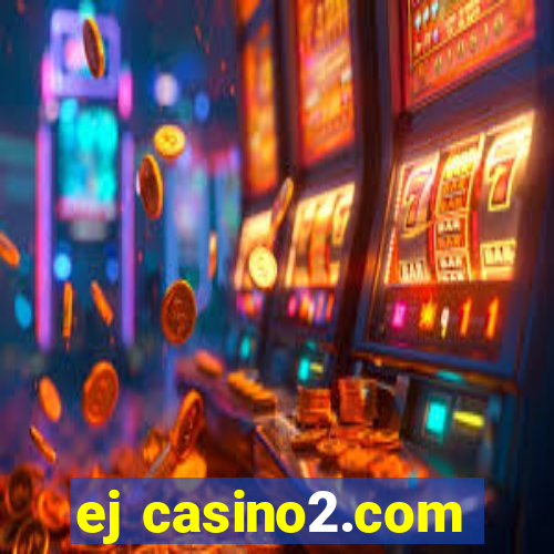 ej casino2.com