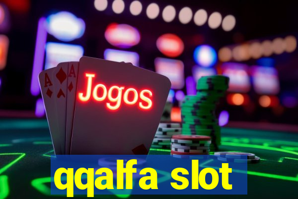 qqalfa slot