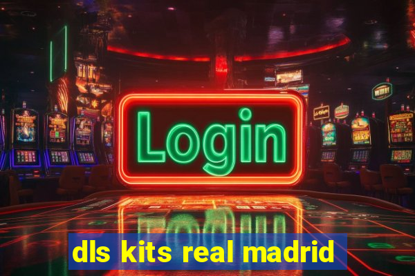 dls kits real madrid