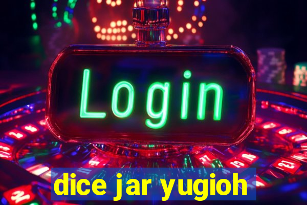 dice jar yugioh