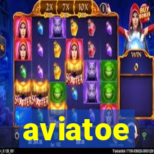 aviatoe