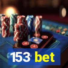 153 bet