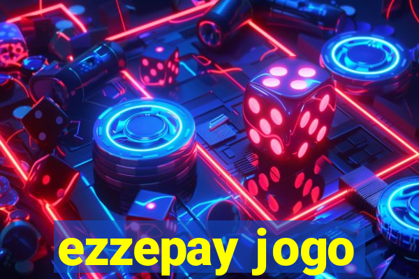 ezzepay jogo