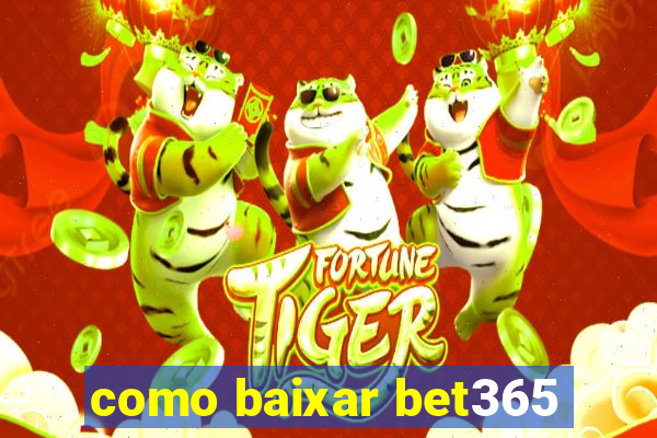 como baixar bet365