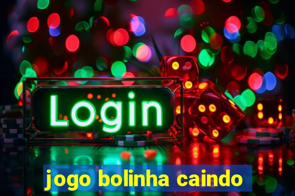 jogo bolinha caindo