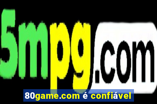 80game.com é confiável