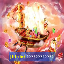 jili slot ????????????