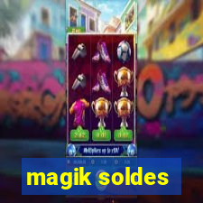 magik soldes