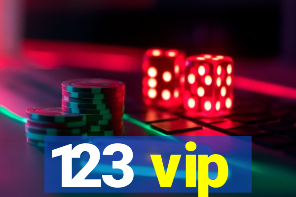 123 vip