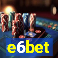 e6bet