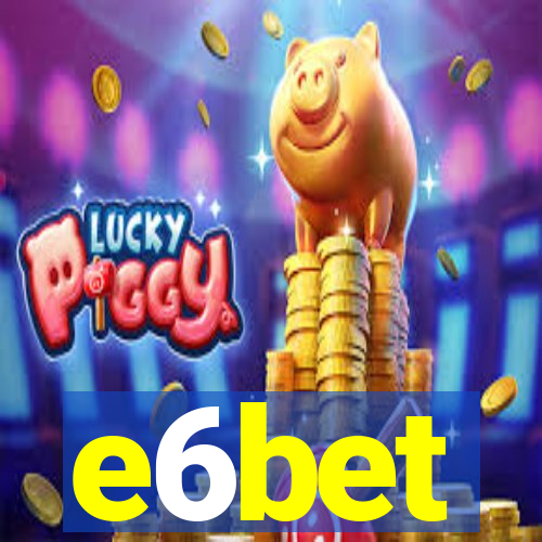 e6bet