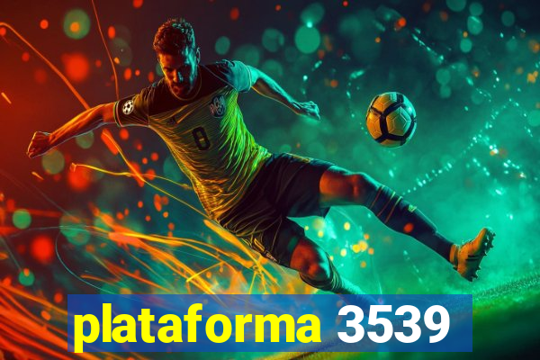 plataforma 3539