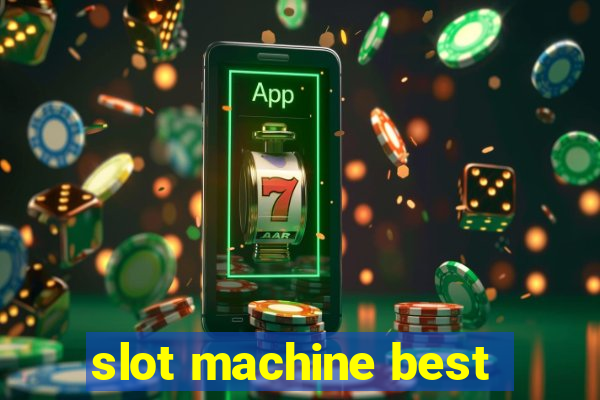 slot machine best