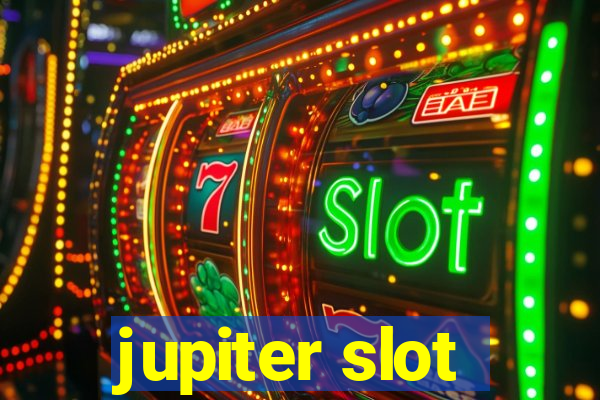 jupiter slot