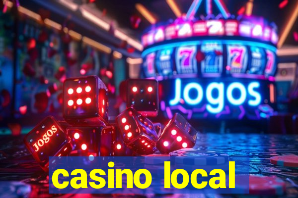 casino local