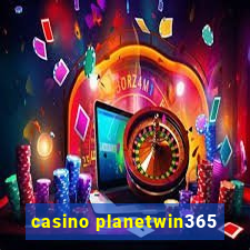 casino planetwin365