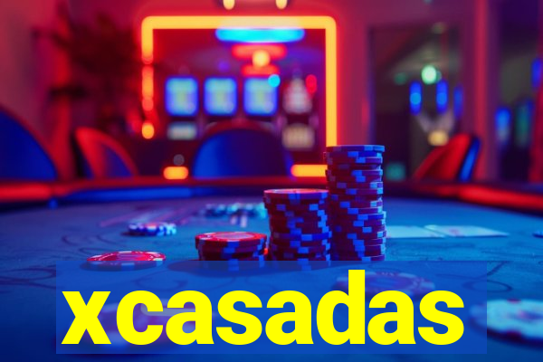 xcasadas