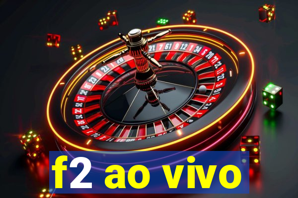 f2 ao vivo